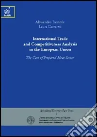 International trade and competitiveness analysis in the European Union the case of prepared meat sector Esclusivo