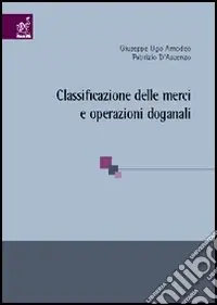 Classificazione delle merci e operazioni doganali Non Perdere