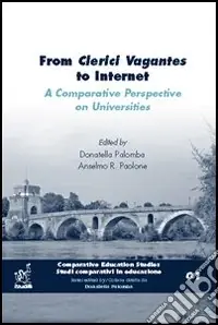From Clerici Vagantes to Internet. A comparative perspective on universities Nuovo Arrivo