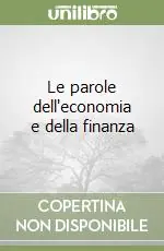 Le parole dell‘economia e della finanza Compra Online