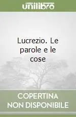 Promo Stagionale Lucrezio. Le parole e le cose