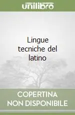 Lingue tecniche del latino Super Prezzo