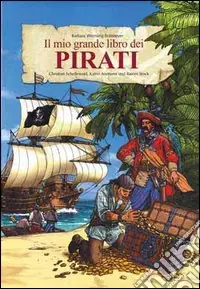 Il mio grande libro dei pirati. Con gadget Offerta Lampo