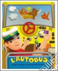 L‘autobus. Con gadget Bestseller