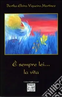 Nuovo Arrivo E sempre lei... la vita