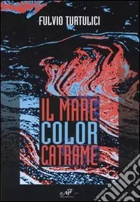 Occasione Il mare color catrame