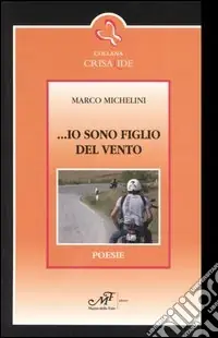 Esclusivo ... Io sono figlio del vento