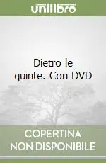 Dietro le quinte. Con DVD Saldi