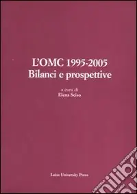 Prezzo Basso L‘OMC 1995-2005. Bilanci e prospettive