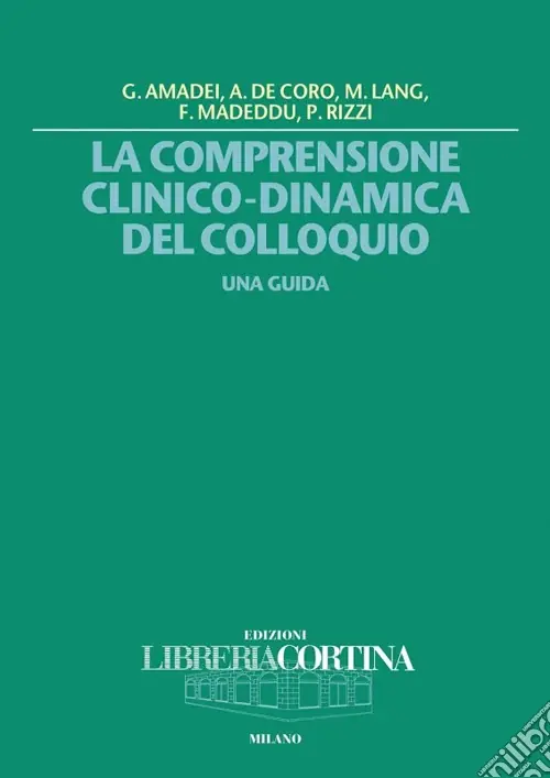 Offerta Del Giorno La comprensione clinico-dinamica del colloquio. Una guida