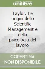 Super Prezzo Taylor. Le origini dello Scientific Management e della psicologia del lavoro