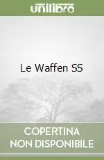 Compra Adesso Le Waffen SS