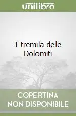 Super Prezzo I tremila delle Dolomiti