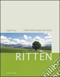 Affare Ritten-Land und Leute am Berg