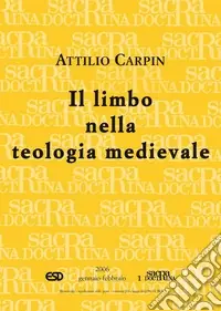 Il limbo nella teologia medievale Prezzo Scontato