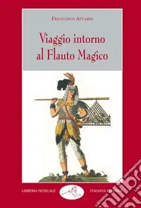 Viaggio intorno al Flauto magico Ultima Occasione