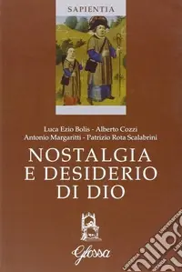 Nostalgia e desiderio di Dio. Atti del Corso (Marola, luglio 2005) Economico