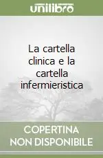 Offerta La cartella clinica e la cartella infermieristica