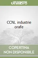 Compra Adesso CCNL industrie orafe