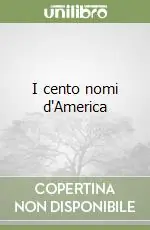 I cento nomi d‘America Compra Adesso