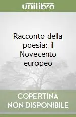 Racconto della poesia il Novecento europeo Economico