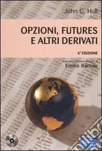 Prezzo Conveniente Opzioni, futures e altri derivati. Con CD-ROM