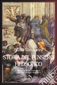 Storia del pensiero filosofico. Sintesi storica e tematica con dizionarietto filosofico Prezzo Basso