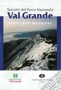 Sconto Taccuini del Parco nazionale val Grande. Serie Lago Maggiore