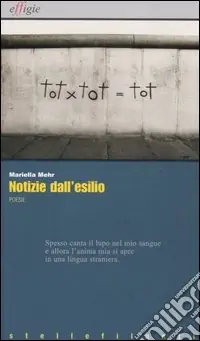 Vendita Finale Notizie dall‘esilio-Nachrichten aus dem Exil-Nevipe andar o exilo