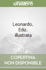 Leonardo. Ediz. illustrata Promozione Esclusiva