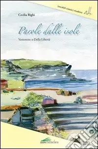 Prezzo Conveniente Parole dalle isole. Ventotene o della libertà