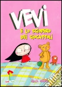 Vevi e lo sciopero dei giocattoli Offerta