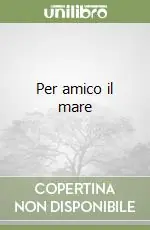 Offerta Lampo Per amico il mare