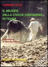 Museo della civiltà contadina di Teana Nuova Collezione