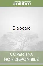 Dialogare Must-Have