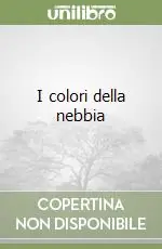 Subito Disponibile I colori della nebbia
