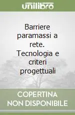 Barriere paramassi a rete. Tecnologia e criteri progettuali Miglior Prezzo