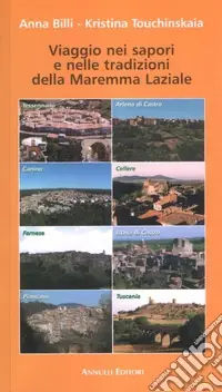 Viaggio nei sapori e nelle tradizioni della Maremma laziale Offerta Speciale