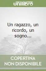 Un ragazzo, un ricordo, un sogno... Popolare