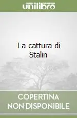La cattura di Stalin Pagamento Sicuro