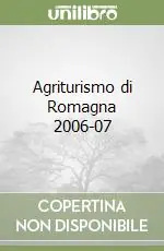 Agriturismo di Romagna 2006-07 Reso Gratuito