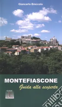 Montefiascone. Guida alla scoperta Subito Disponibile
