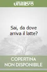 Prezzo Ridotto Sai, da dove arriva il latte?