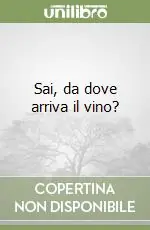 Prezzo Ridotto Sai, da dove arriva il vino?