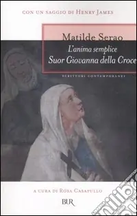 L‘anima semplice. Suor Giovanna della Croce Scelto Dai Clienti