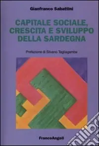 Consegna Rapida Capitale sociale, crescita e sviluppo della Sardegna