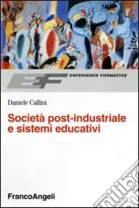 Società post-industriale e sistemi educativi A Buon Prezzo