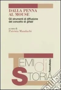 Promozione Esclusiva Dalla penna al mouse. Gli strumenti di diffusione del concetto di gihad