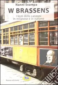 Vendita Finale W Brassens. I testi delle canzoni in milanese e in italiano