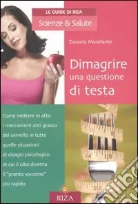 Dimagrire una questione di testa. Cosa fare per stimolare il cervello a produrre gli ormoni che fanno perdere peso Solo Oggi